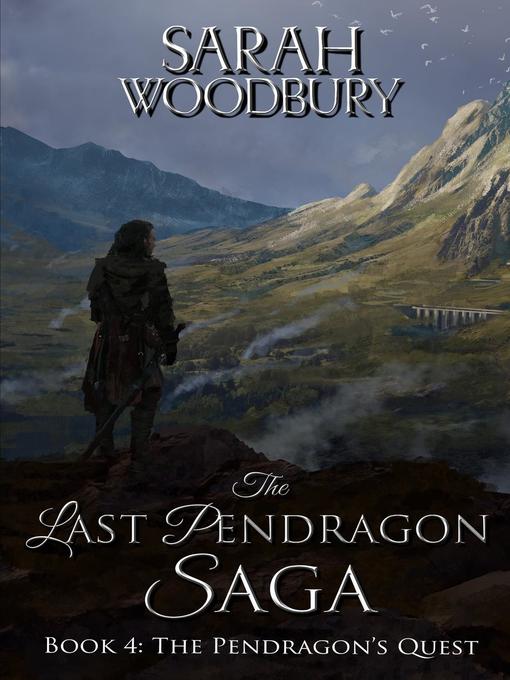 Title details for The Pendragon's Quest by Sarah Woodbury - Available